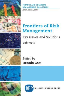 Frontiers of Risk Management, Volume II 1