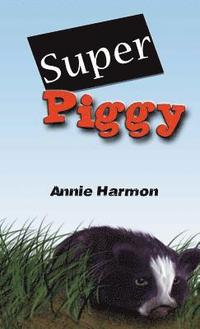 bokomslag Super Piggy
