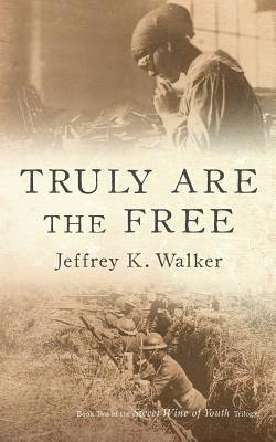 Truly Are the Free 1
