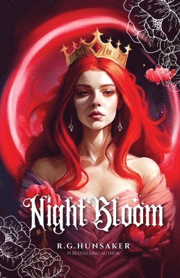 R G Hunsaker, R. G. Hunsaker, Katrina Diaz Arnold - Night Bloom, Häftad