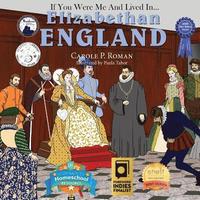 bokomslag If You Were Me and Lived in... Elizabethan England