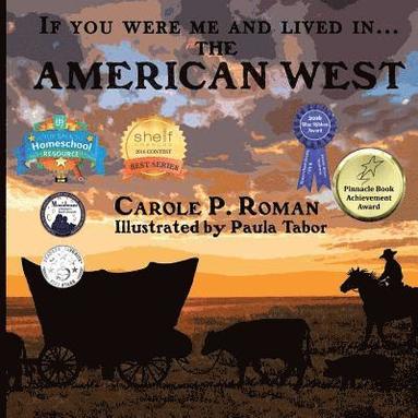 bokomslag If You Were Me and Lived in... the American West