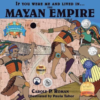 If You Were Me and Lived in... the Mayan Empire 1