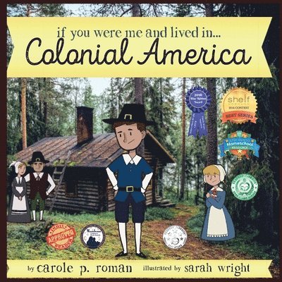 If You Were Me and Lived in... Colonial America 1