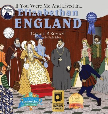 If You Were Me and Lived in... Elizabethan England
