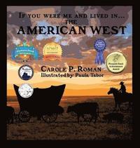 bokomslag If You Were Me and Lived in... the American West