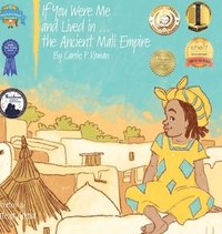bokomslag If You Were Me and Lived in...the Ancient Mali Empire