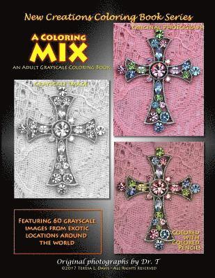 New Creations Coloring Book Series: A Coloring Mix