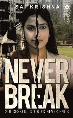 Never Break: Successful Stories Never Ends 1