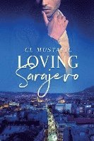 bokomslag Loving Sarajevo