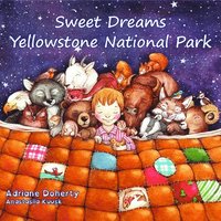 bokomslag Sweet Dreams Yellowstone National Park