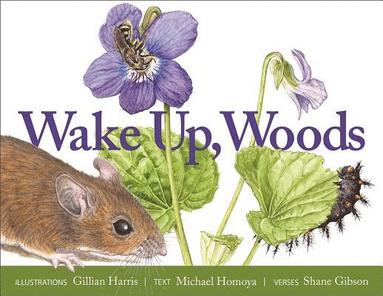 Gillian Harris, Shane Gibson - Wake Up, Woods, Inbunden