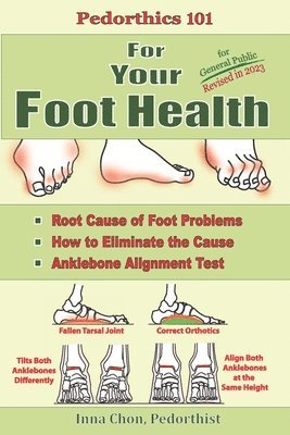 bokomslag Pedorthics 101 For Your Foot Health