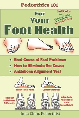 bokomslag Pedorthics 101 For Your Foot Health