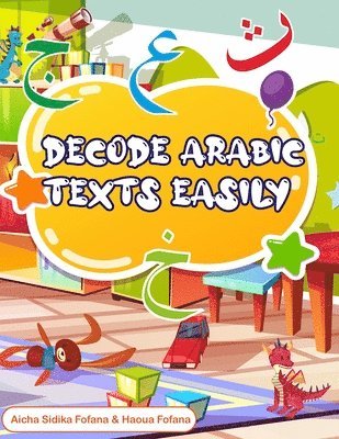 Haoua Fofana, Aicha Sidika Fofana - Decode Arabic Texts Easily, Häftad