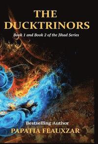 bokomslag The Ducktrinors (Book I & Book II)