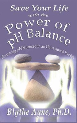 bokomslag Save Your Life with the Power of pH Balance