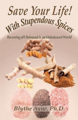 Save Your Life with Stupendous Spices 1