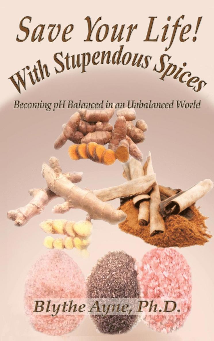 Save Your Life with Stupendous Spices 1