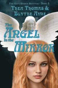 bokomslag The Angel in the Mirror