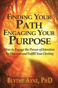 bokomslag Finding Your Path, Engaging Your Purpose