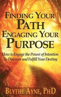 bokomslag Finding Your Path, Engaging Your Purpose