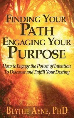 bokomslag Finding Your Path, Engaging Your Purpose