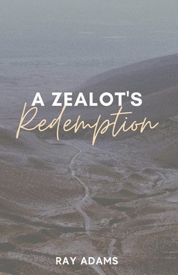A Zealot's Redemption 1