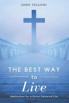 Best Way to Live