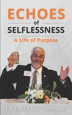 Patrick G Coleman, Patrick G. Coleman - Echoes of Selflessness, Häftad