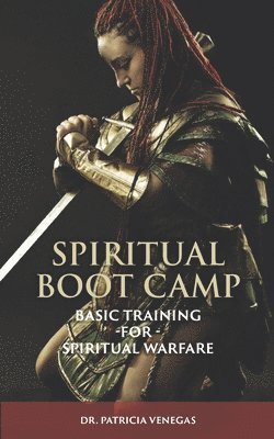 Patricia Venegas - Spiritual Boot Camp, Häftad