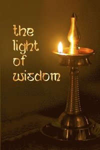 bokomslag The Light of Wisdom