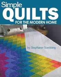 bokomslag Simple Quilts for the Modern Home