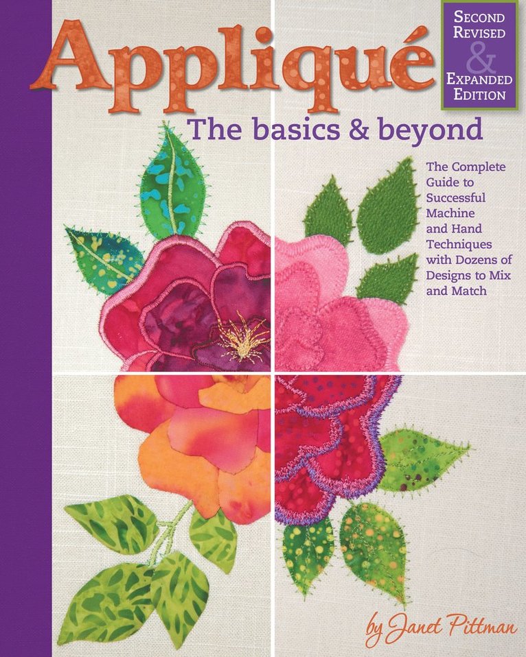 Janet Pittman - Applique: Basics and Beyond, Revised 2nd Edition, Häftad