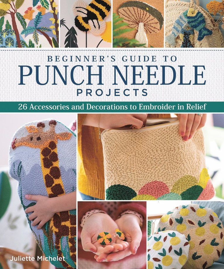 Beginner's Guide to Punch Needle Projects 1