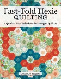 bokomslag Fast-Fold Hexie Quilting