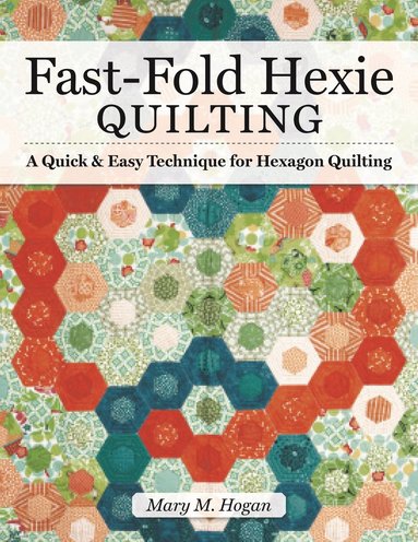 bokomslag Fast-Fold Hexie Quilting