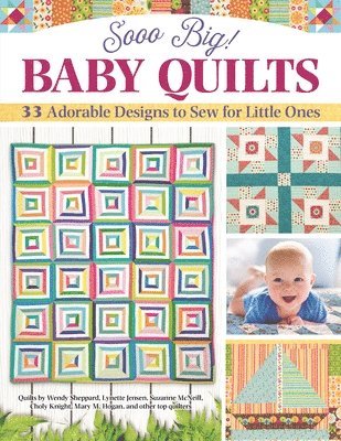 Sooo Big! Baby Quilts 1