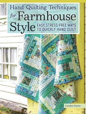 bokomslag Hand Quilting Techniques for Farmhouse Style