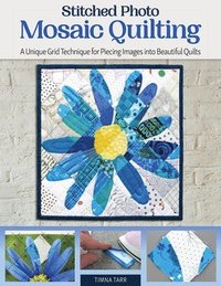 bokomslag Stitched Photo Mosaic Quilting
