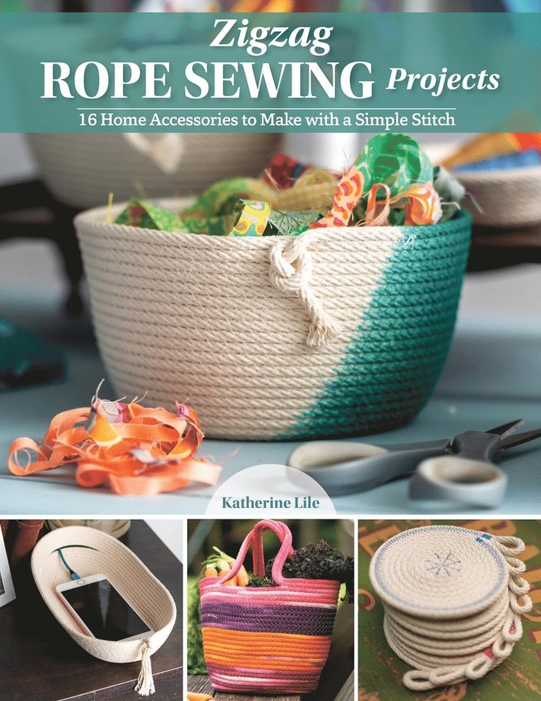 Katherine Lile - Zigzag Rope Sewing Projects, Häftad