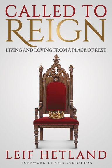 Leif Hetland - Called To Reign, Häftad