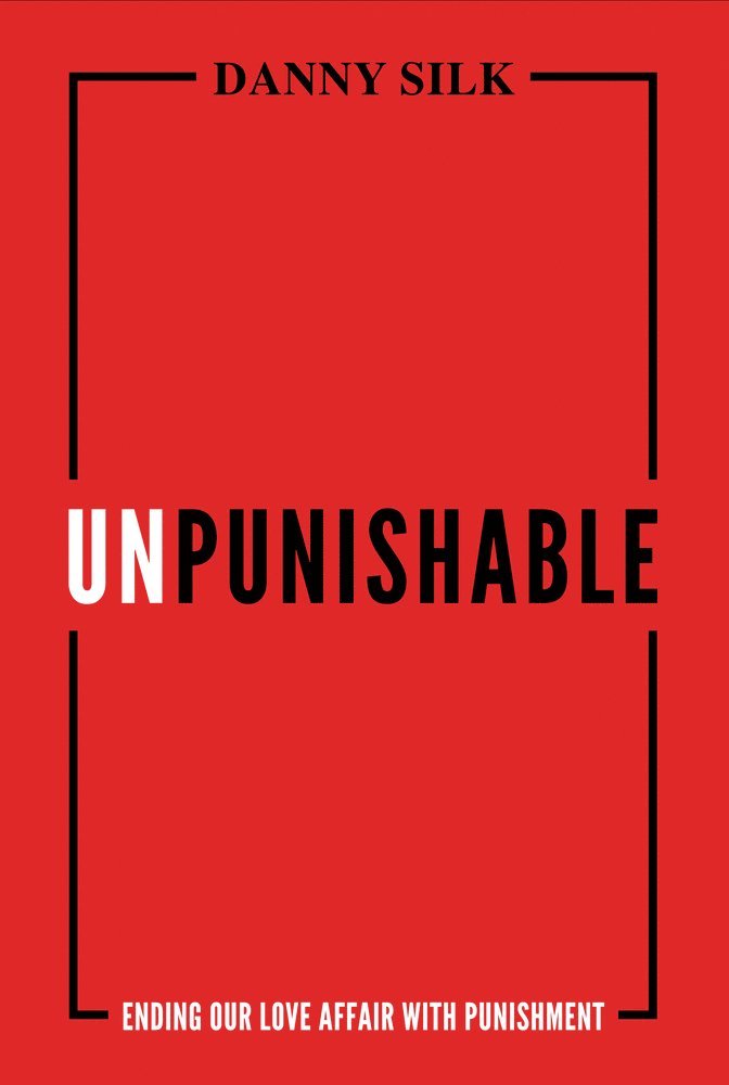 Danny Silk - Unpunishable, Häftad