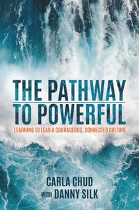 bokomslag The Pathway to Powerful