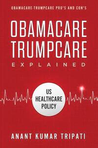 bokomslag Obamacare Trumpcare Explained