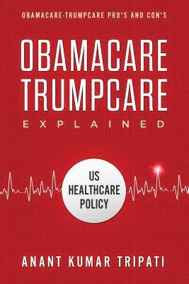 bokomslag Obamacare Trumpcare Explained