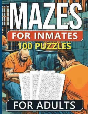 100 Mazes For Inmates Men 1