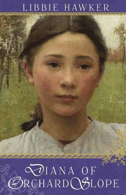 Diana of Orchard Slope: A Green Gables Variation