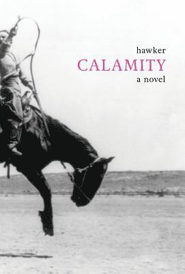 Libbie Hawker - Calamity, Inbunden