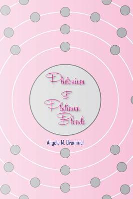 bokomslag Plutonium & Platinum Blonde